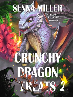 cover image of Crunchy Dragon Treats, Book 2